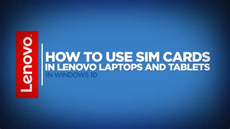 How to use SIM card in Lenovo laptop Windows 10 .